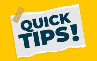 Quick Tips